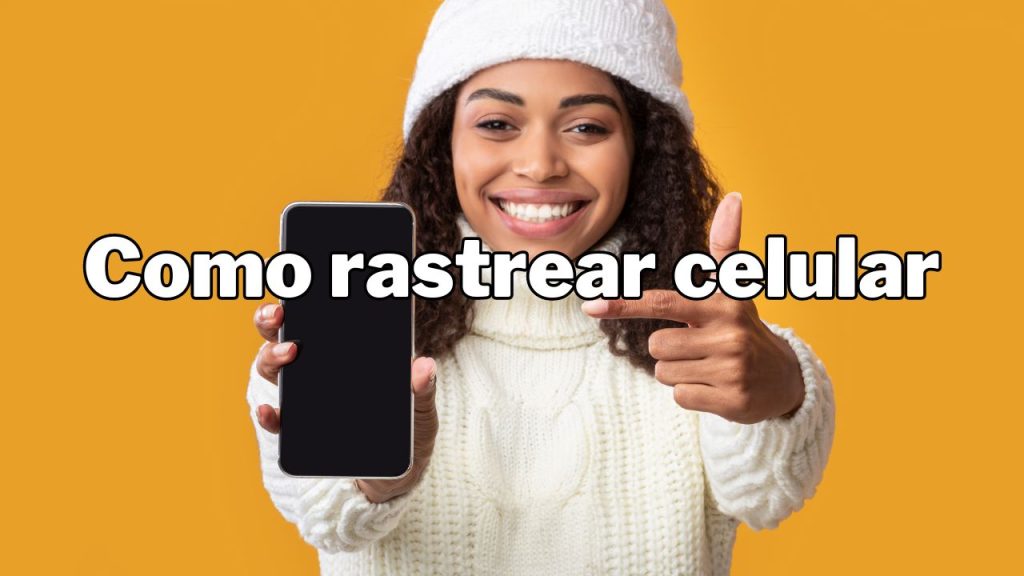 Como rastrear celular